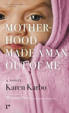 Motherhood Made a Man Out of Me - Karbo, Karen