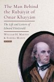 The Man Behind the Rubaiyat of Omar Khayyam