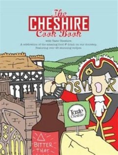 The Cheshire Cook Book: A Celebration of the Amazing Food & Drink on Our Doorstep - Eddison, Kate