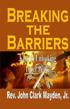 Breaking the Barriers - Mayden, Jr. Rev. John Clark