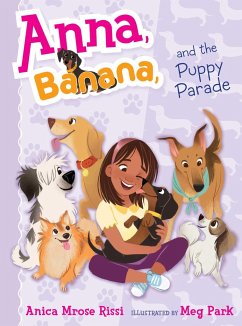 Anna, Banana, and the Puppy Parade - Rissi, Anica Mrose