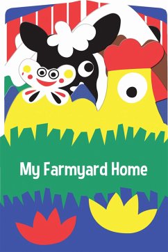 My Farmyard Home - Little Bee Books