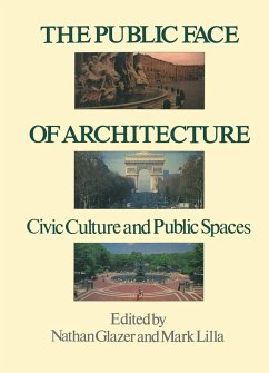 The Public Face of Architecture - Glazer, Nathan; Lilla, Mark
