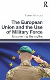 The European Union and the Use of Military Force The European Union and the Use of Military Force