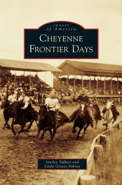 Cheyenne Frontier Days - Talbott, Starley; Fabian, Linda Graves