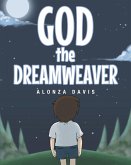 God the Dreamweaver