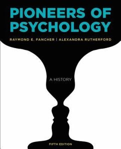 Pioneers of Psychology - Fancher, Raymond E.;Rutherford, Alexandra