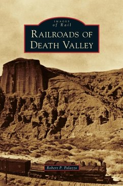 Railroads of Death Valley - Palazzo, Robert P.