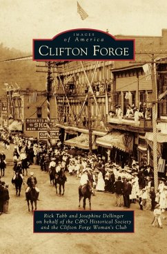 Clifton Forge - Tabb, Rick; Dellinger, Josephine; The C&o Historical Society and the Clift