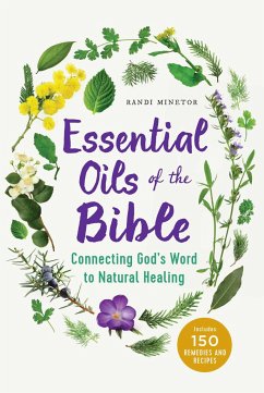 Essential Oils of the Bible - Minetor, Randi