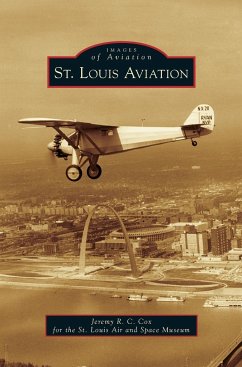 St. Louis Aviation - Cox, Jeremy R. C.; St Louis Air and Space Museum