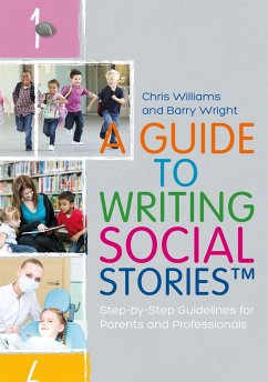 A Guide to Writing Social Stories(TM) - Williams, Chris; Wright, Barry