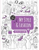 My Style & Fashion: My Notes, Lists & Doodles