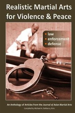 Realistic Martial Arts for Violence and Peace: Law, Enforcement, Defense - Polland B. a., R. Polland; Levitas, A.; Nunberg J. D., N.