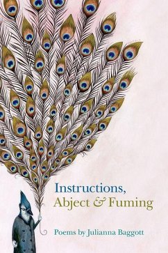 Instructions, Abject & Fuming - Baggott, Julianna