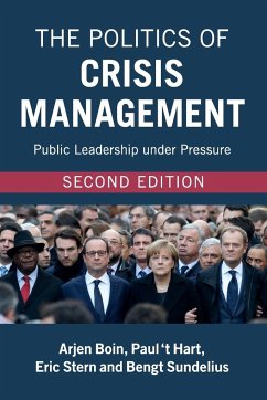 The Politics of Crisis Management - Boin, Arjen (Universiteit Leiden); 't Hart, Paul (Universiteit Utrecht, The Netherlands); Stern, Eric