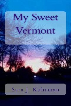 My Sweet Vermont - Kuhrman, Sara J.