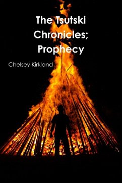 The Tsutski Chronicles; Prophecy - Kirkland, Chelsey