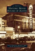Historic Movie Houses of Austin