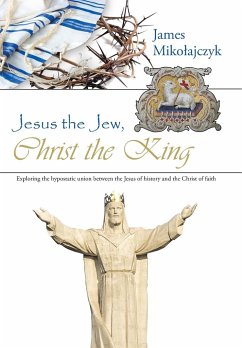 Jesus the Jew, Christ the King - Miko¿ajczyk, James