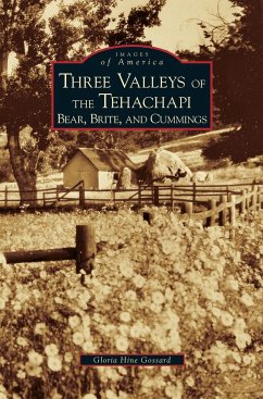 Three Valleys of the Tehachapi - Gossard, Gloria Hine