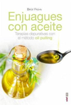 Enjuagues Con Aceites - Frohn, Birgit