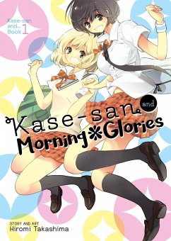 Kase-San and Morning Glories (Kase-San And... Book 1) - Takashima, Hiromi