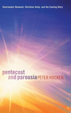 Pentecost and Parousia - Hocken, Peter D.