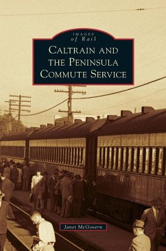 Caltrain and the Peninsula Commute Service - McGovern, Janet