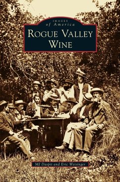 Rogue Valley Wine - Daspit, Mj; Weisinger, Eric; Daspit, M. J.