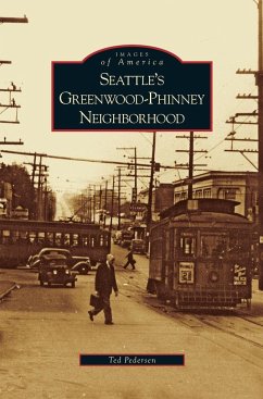 Seattle's Greenwood-Phinney Neighborhood - Pedersen, Ted