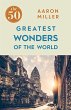 The 50 Greatest Wonders of the World - Bild 1