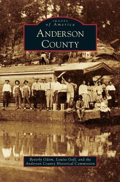 Anderson County - Odom, Beverly; Goff, Louise; Anderson County Historical Commission