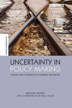 Uncertainty in Policy Making - Heazle, Michael
