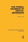 The Formal Grammar of Switch-Reference (Rle Linguistics B: Grammar)