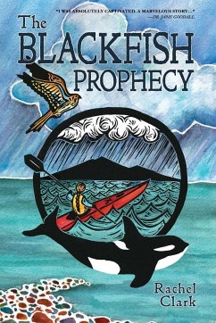 The Blackfish Prophecy - Clark, Rachel