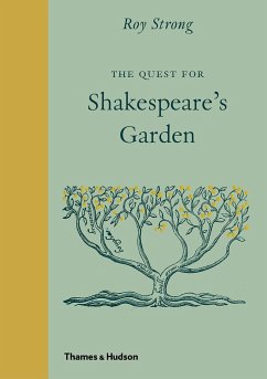 The Quest for Shakespeare's Garden - Strong, Roy
