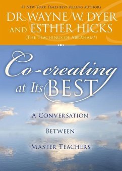 Co-Creating at Its Best - Dyer, Wayne W; Hicks, Esther