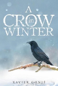 A Crow in Winter - Gonjé, Xavier