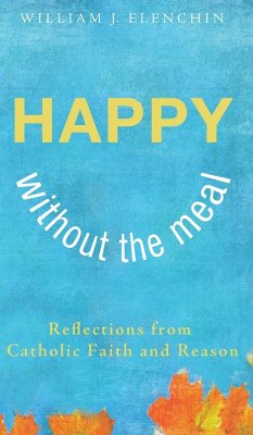 Happy Without the Meal - Elenchin, William J.