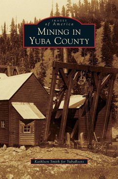 Mining in Yuba County - Smith, Kathleen; Yubaroots