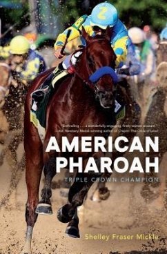 American Pharoah: Triple Crown Champion - Mickle, Shelley Fraser