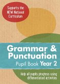 Year 2 Grammar and Punctuation Pupil Book