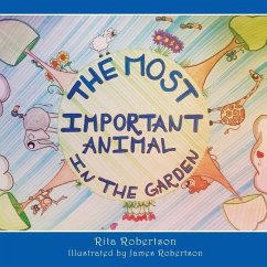 The Most Important Animal In The Garden - Robertson, Rita
