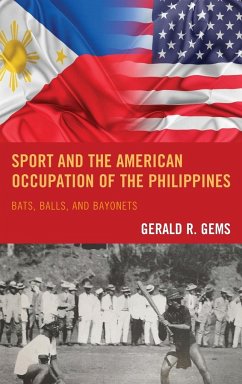 Sport and the American Occupation of the Philippines - Gems, Gerald R.