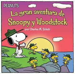La Gran Aventura de Snoopy Y Woodstock (Snoopy and Woodstock's Great Adventure) - Schulz, Charles M.