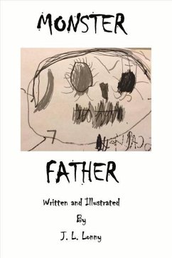 Monster Father: Volume 1 - Lonny, J. L.