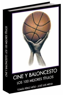 Cover Cine y baloncesto : los 100 mejores títulos