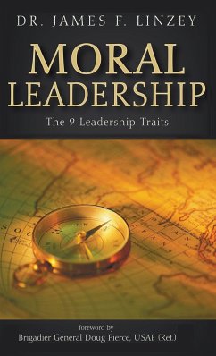 Moral Leadership - Linzey, James F.