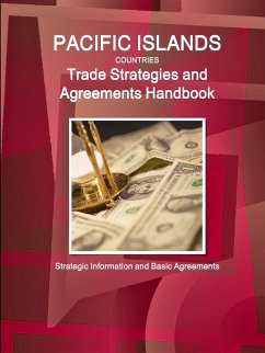 Pacific Islands Countries Trade Strategies and Agreements Handbook - Strategic Information and Basic Agreements - Ibp, Inc.